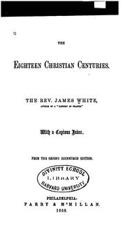 Cover of: The eighteen Christian centuries.