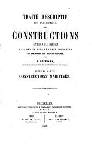 Traité descriptif et raisonné des constructions hydrauliques à la mer et dans les eaux courantes by E. Roffiaen