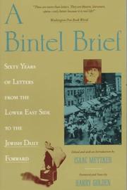 Cover of: A Bintel brief by compiled, edited and with an introduction by Isaac Metzker ; foreword and notes by Harry Golden.