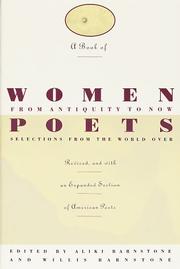 A Book of women poets from antiquity to now by Aliki Barnstone, Willis Barnstone