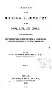 Cover of: Chapters on the modern geometry of the point, line, and circle by Richard Townsend