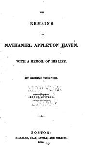 Cover of: The remains of Nathaniel Appleton Haven.