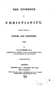 Cover of: The evidence of Christianity: derived from its nature and reception.