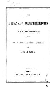 Cover of: Die Finanzen Oesterreichs im XIX. Jahrhundert