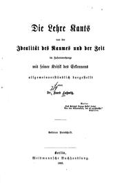 Cover of: Die lehre Kants von der idealtät des raumes und der zeit im zusammenhange mit seiner kritik des erkennens allgemeinverständlich dargestellt