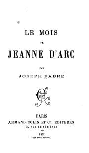 Cover of: Le mois de Jeanne d'Arc by Joseph Fabre