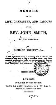 Cover of: Memoirs of the life, character, and labours of the Rev. John Smith,  late of Sheffield.