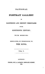Cover of: National portrait gallery of illustrious and eminent personages of the nineteenth century