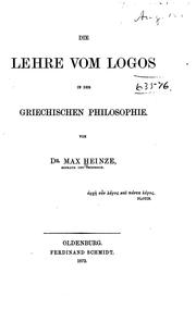 Die lehre vom logos in der griechischen philosophie by Max Heinze