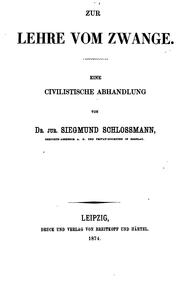 Cover of: Zur Lehre vom Zwange.: Eine civilistische abhandlung