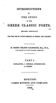 Cover of: Introductions to the study of the Greek classic poets by Henry Nelson Coleridge