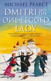 Cover of: Dmitri and the One-legged Lady by Michael Pearce