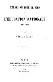 Cover of: Études au jour le jour sur l'éducation nationale, 1871-1879