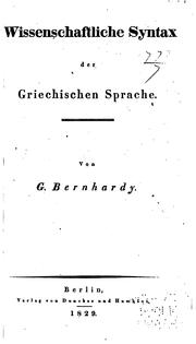 Cover of: Wissenschaftliche Syntax der Griechischen Sprache. by Gottfried Bernhardy