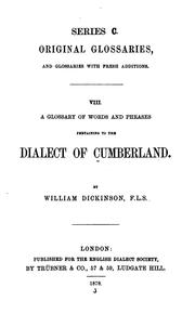 Cover of: A glossary of words and phrases pertaining to the dialect of Cumberland.