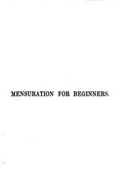 Cover of: Mensuration for beginners: with numerous examples