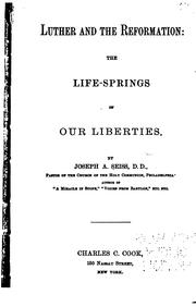 Cover of: Luther and the reformation: the life-springs of our liberties