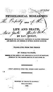 Cover of: Physiological researches upon life and death