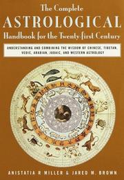 Cover of: The Complete Astrological Handbook for the 21st Century by Jared M. Brown, Anistatia R. Miller