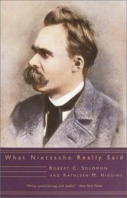 Cover of: What Nietzsche Really Said by Robert C. Solomon, Kathleen M. Higgins