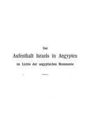 Cover of: Der aufenthalt Israels in Aegypten im lichte der aegyptischen monumente by Wilhelm Spiegelberg