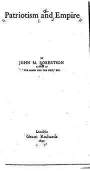 Cover of: Patriotism and empire by John Mackinnon Robertson
