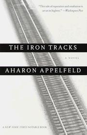 Cover of: The Iron Tracks by Aharon Appelfeld
