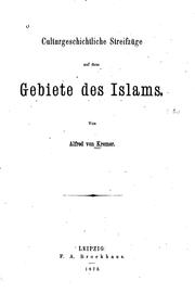 Cover of: Culturgeschichtliche Streifzüge auf dem Gebiete des Islams.