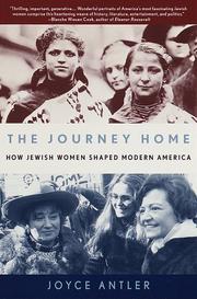Cover of: The Journey Home: How Jewish Women Shaped Modern America