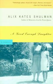 Cover of: A Good Enough Daughter by Alix Kates Shulman