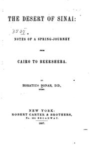 Cover of: The desert of Sinai: notes of a spring-journey from Cairo to Beersheba.