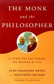 Cover of: The Monk and the Philosopher by Jean-François Revel, Matthieu Ricard, John Canti, Jack Miles