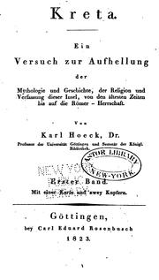 Cover of: Kreta.: Ein versuch zur aufhellung der mythologie und geschichte, der religion und verfassung dieser insel, von den ältesten zeiten bis auf die Römer-herrschaft.