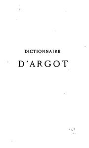 Cover of: Dictionnaire historique d'argot.