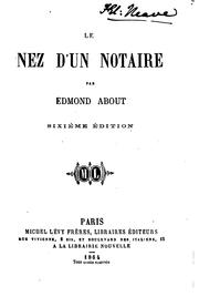 Cover of: Le nez d'un notaire by Edmond About, Edmond About