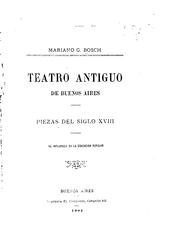 Cover of: Teatro antiguo de Buenos Aires: piezas del siglo XVIII; su influencia en la educación popular.