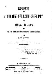 Cover of: Geschichte der Aufhebung der Leibeigenschaft und Hörigkeit in Europa: bis um die Mitte des neunzehnten Jahrhunderts.