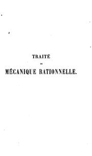 Cover of: Traité de mécanique rationnelle