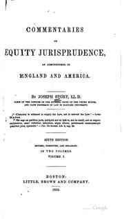 Cover of: Commentaries on equity jurisprudence: as administered in England and America.