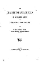 Cover of: Die christenverfolgungen im römischen reiche vom standpunkte des juristen