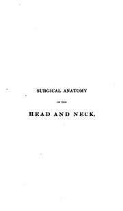 Cover of: Observations on the surgical anatomy of the head and neck: illustrated by cases and engravings.