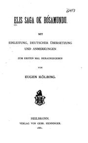 Cover of: Elis saga ok Rosamundu. by Mit Einleitung, deutscher Übersetzung und Anmerkungen zum ersten Mal herausgegeben von Eugen Kölbing.