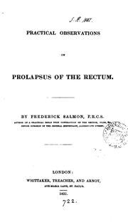 Practical observations on prolapsus of the rectum by Frederick Salmon