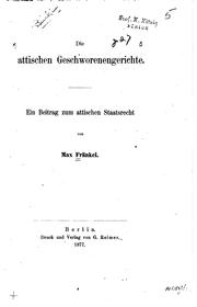 Cover of: Die attischen geschworenengerichte.: Ein beitrag zum attischen staatsrecht