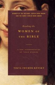 Cover of: Reading the Women of the Bible by Tikva Frymer-Kensky