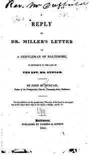 Cover of: A reply to Dr. Miller's Letter to a gentleman of Baltimore by Duncan, John M.