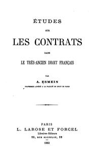 Cover of: Études sur les contrats dans le très-ancien droit français