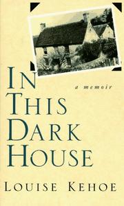 Cover of: In this dark house by Louise Kehoe