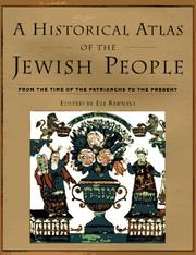 Cover of: A Historical Atlas of the Jewish People: From the Time of the Patriarchs to the Present
