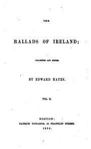 Cover of: The ballads of Ireland by Hayes, Edward